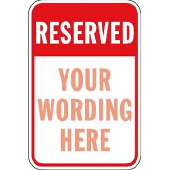 Image for Semi-Custom Reserved Parking Sign, Red Non-Reflective, 12 X 18" from HD Supply
