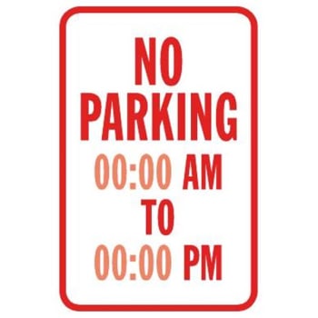 Image for Semi-Custom No Parking/Times  Sign, Reflective, 12 x 18 from HD Supply