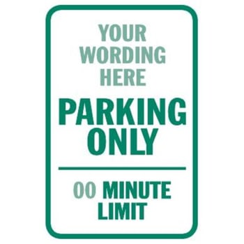 Image for Semi-Custom Timed Parking Minute Limit Sign, Reflective, 12 x 18 from HD Supply
