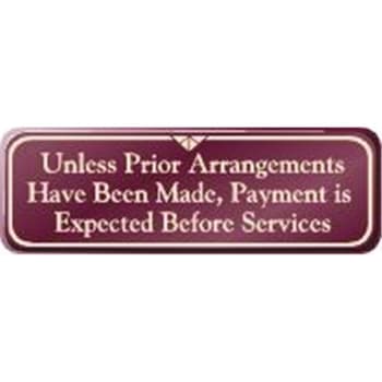Image for Unless Prior Arrangements...  Desk Sign, Burgundy, 9 X 3" from HD Supply