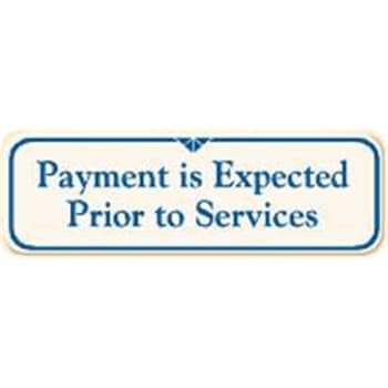 Image for Payment Is Expected Desk Sign, Ivory, 9 X 3 from HD Supply