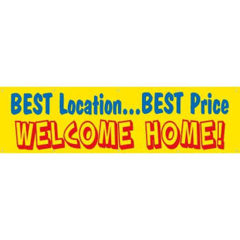 Image for Horizontal Best Location/Best Price/Welcome Home! Banner, 15' x 4' from HD Supply