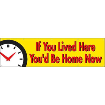 Image for Horizontal If You Lived Here You'd Be Home Now Banner With Clock, 15' X 4' from HD Supply