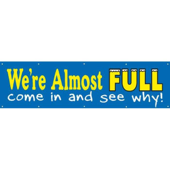 Image for Horizontal We're Almost Full Banner, 15' X 4' from HD Supply