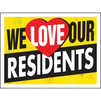 Image for Aluminum We Love Our Residents Contemporary Amenity Sign, 24 X 18 from HD Supply