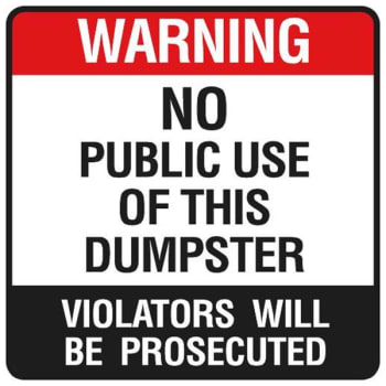 Dumpster Warning - No Public Use, Reflective  Sign, 24 x 24