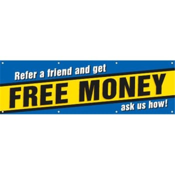 Image for Horizontal Refer A Friend And Get Free Money Banner, 10' X 3' from HD Supply