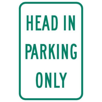 Image for "Head In Only" Parking Sign, Reflective, 12 x 18" from HD Supply