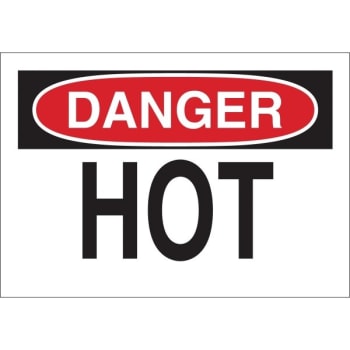 Brady® 10 X 14" Self Sticking Polyester "DANGER HOT" Sign