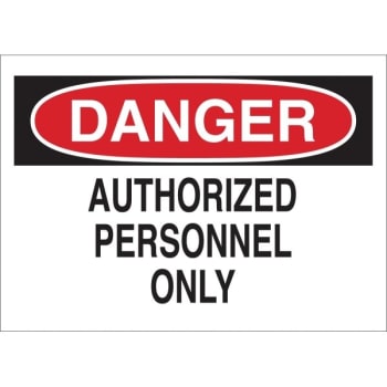 Brady® 7X10 Plastic "DANGER AUTHORIZED PERSONNEL Only" Sign
