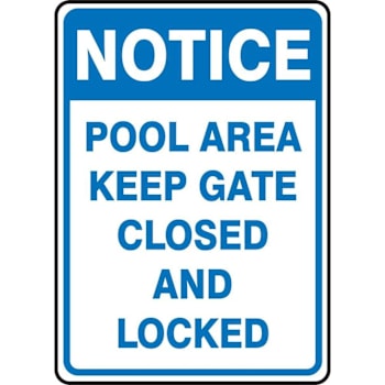 Accuform Notice Pool Area Keep Gate Closed And Locked 10" X 7" Sign Aluminum