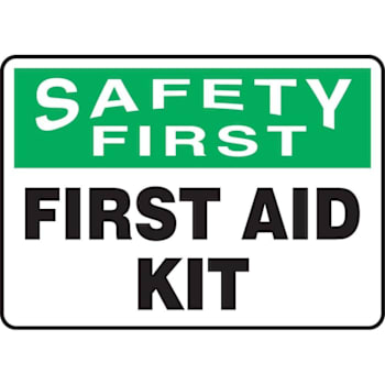 Accuform Safety Sign Safety First First Aid Kit 7" X 10" Plastic
