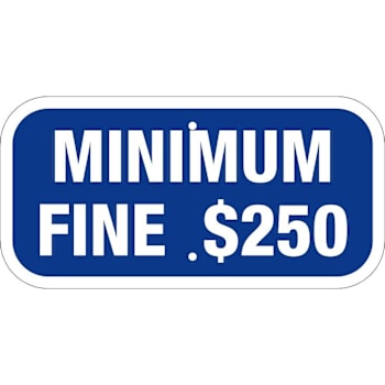 Hy-Ko Minimum Fine 250 Sign 18 X 12" Reflective