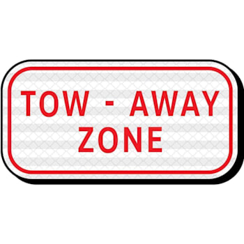 Hy-Ko Tow Away Zone Sign 30 X 30 Reflective