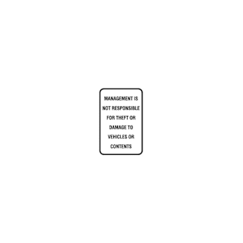 Hy-Ko Management Not Responsible Theft/Damage Sign 12x18" Reflective Aluminum