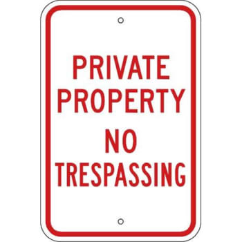 Brady® "private Property No Trespassing" Sign 18" H X 12" W  Aluminum