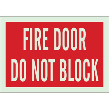Brady® 7 x 10" Glow In The Dark Self Sticking Fire Door Do Not Block Sign