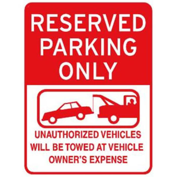 "reserved Parking Tow Away" Warning Sign, Red Non-reflective, 18 X 24"