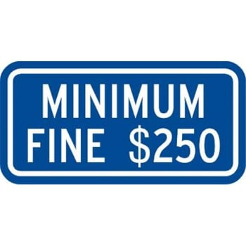 Image for California Minimum Fine 250 Dollar Supplemental Disabled Parking Sign, 12 X 6" from HD Supply