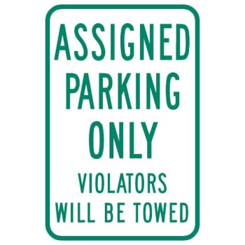 Image for "Assigned Parking Only"/Violators Will Be Towed" Sign, Reflective, 12 x 18" from HD Supply