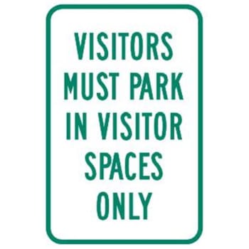 Image for Visitors Must Park In Visitor Spaces Only Sign, Reflective, 12 X 18 from HD Supply