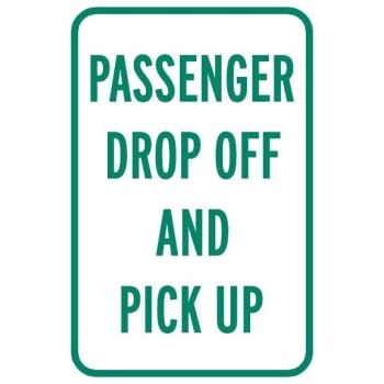 Image for Passenger Drop Off And Pick Up Sign, Reflective, 12 X 18 from HD Supply