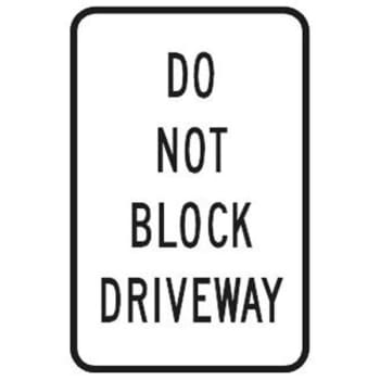 Image for "Do Not Block Driveway" Sign, Reflective, 12 x 18" from HD Supply