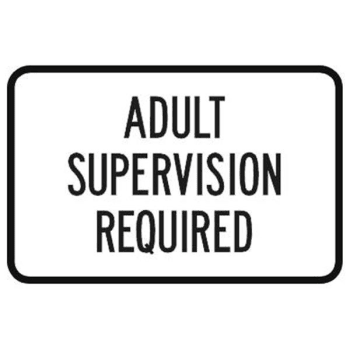 Image for "Adult Supervision Required" Horizontal Sign, Reflective, 18 x 12" from HD Supply
