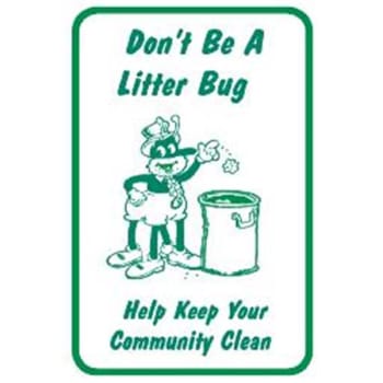Image for Don't Be Litter Bug Sign, Reflective, 12 X 18 from HD Supply