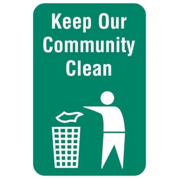 Image for "Keep Our Community Clean" Sign, Reflective, 12 x 18" from HD Supply