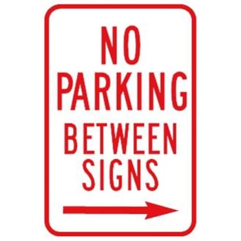 Image for "NO PARKING Between Signs" Sign Right Arrow, Non-Reflective, 12 x 18" from HD Supply