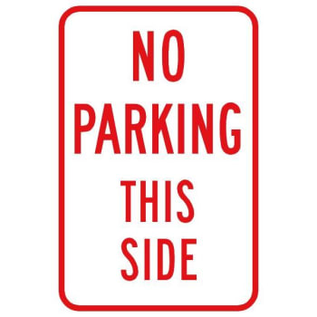 Image for "NO PARKING This Side" Sign, Non-Reflective, 12 x 18" from HD Supply
