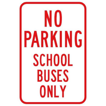 Image for "NO PARKING/School Buses Only" Sign, Reflective, 12 x 18" from HD Supply