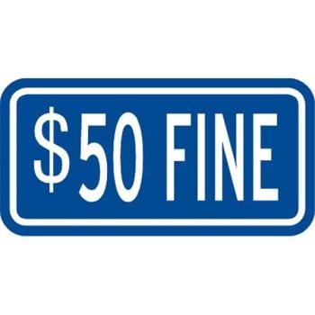 Image for "50 Dollar Fine" Disabled Parking Sign, Reflective, 12 x 6" from HD Supply