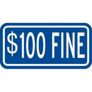 Image for 100 Dollar Fine Disabled Parking Sign, Reflective, 12 X 6 from HD Supply