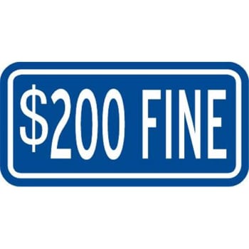 Image for Disabled Parking 200 Dollar Fine Supplemental Sign, Non-Reflective, 12 X 18" from HD Supply
