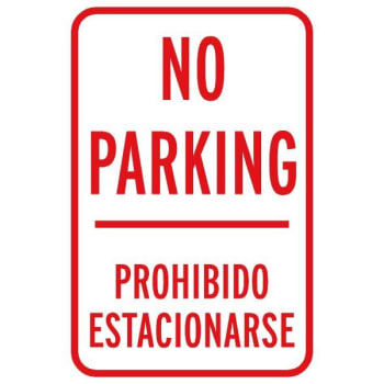 Image for Bilingual "NO PARKING" Sign, Reflective, 12 x 18" from HD Supply