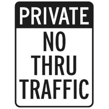 Private/No Thru Traffic Sign, High Intensity, 18 x 24