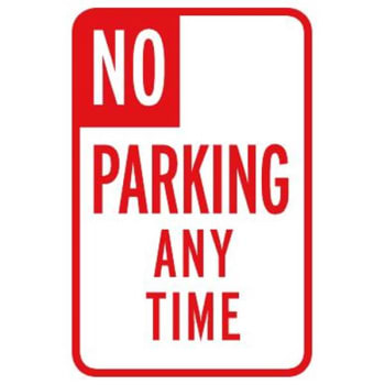 "NO PARKING Any Time" Sign, Reflective, 12 x 18"