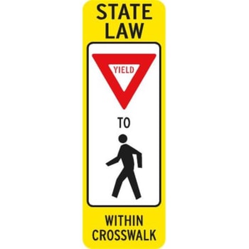 "State Law/Yield to Pedestrians" Sign, High Intensity, 12 x 36"