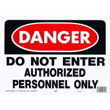 HY-KO "DANGER DO NOT ENTER Authorized Personnel" Sign, Polyethylene, 14 x 10"
