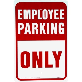 Hy-Ko "employee Parking Only" Sign, Aluminum, 12 X 18"