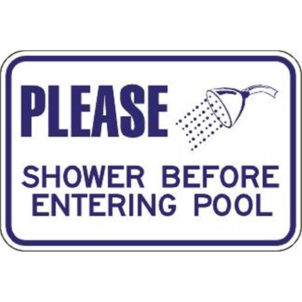 Please Shower Before Entering Pool Sign Non Reflective 18 X 12 