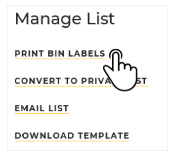 Select Print Bin Labels under Manage List
