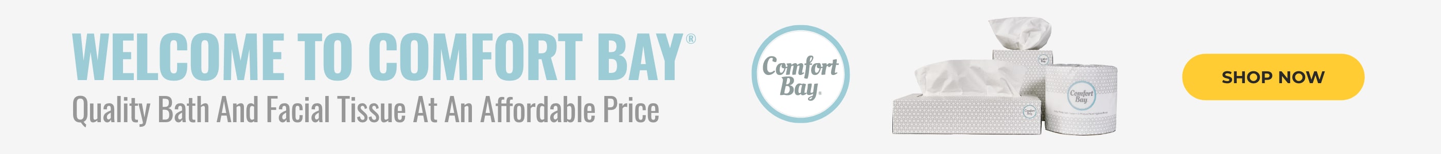 Try Comfort Bay Today