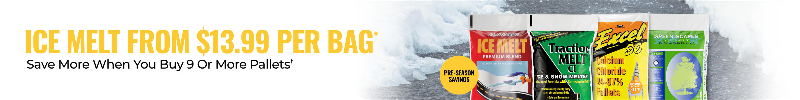 Ice Melt From $13.99 Per Bag