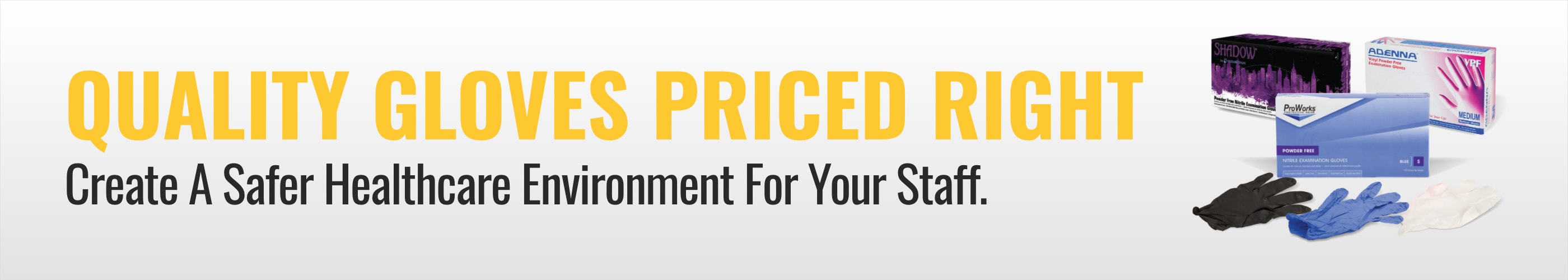 Quality Gloves Priced Right