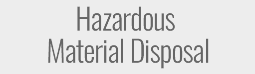 Hazardous Material Disposal