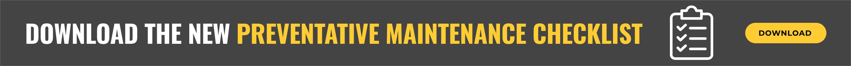 Download the Preventative Maintenance Checklist